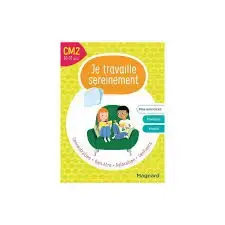 Je travaille sereinement CM2