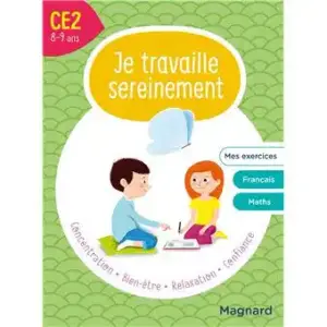 Je travaille sereinement CE2