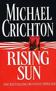 RISING SUN - CRICHTON, MICHAEL