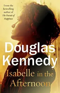 ISABELLE IN THE AFTERNOON - KENNEDY DOUGLAS