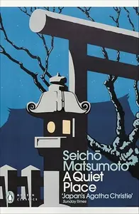 A QUIET PLACE - MATSUMOTO SEICHO