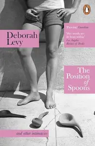 THE POSITION OF SPOONS - LEVY DEBORAH