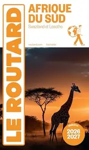 GUIDE DU ROUTARD AFRIQUE DU SUD 2026