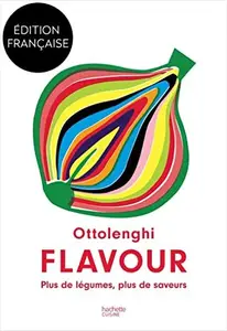 OTTOLENGHI FLAVOUR PLUS DE LEGUMES PLUS DE
