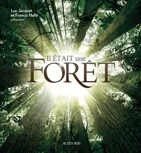 IL ETAIT UNE FORET - HALLE FRANCIS/JACQUE