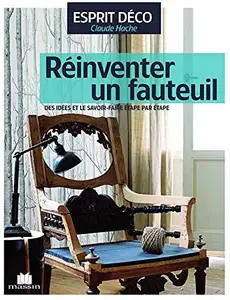 REINVENTER UN FAUTEUIL - HACHE CLAUDE