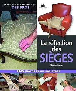 REFECTION DES SIEGES (LA) - HACHE CLAUDE