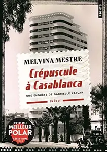 CREPUSCULE A CASABLANCA - MESTRE MELVINA