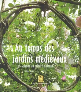 AU TEMPS DES JARDINS MEDIEVAUX - LESOT SONIA