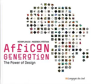 AFRICAN GENERATION THE POWER OF DESIGN