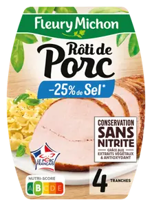 ROTI DE PORC -25% DE SEL CONSERVATION SANS NITRITE FLEURY MICHON